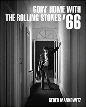 Goin’ Home with the Rolling Stones ’66