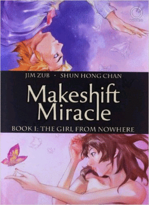 Makeshift Miracle Book 1