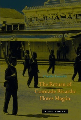 Return of Comrade Ricardo Flores Magon, The