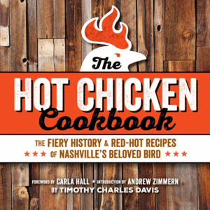 Hot Chicken Cookbook, The
