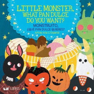 Little Monster, What Pan Dulce Do You Want?