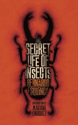 Secret Life of Insects and Otros Stories, The