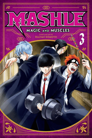 Mashle: Magic and Muscles. Vol. 3