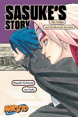 Sasuke's Story: The Uchiha and the Heavenly Stardust