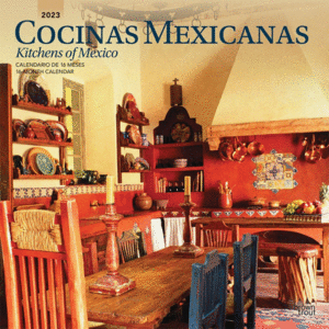 Cocinas Mexicanas: calendario de pared 2023