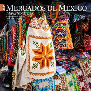 Mercados de México, 16 Month: calendario de pared 2024