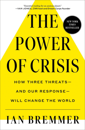 Power of Crisis, The
