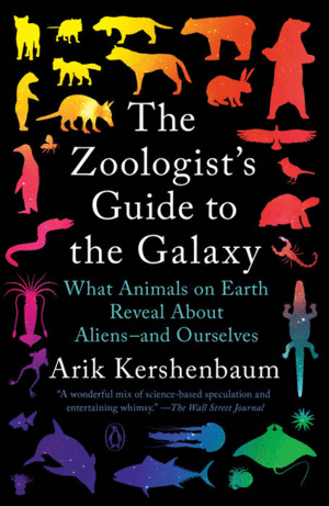 Zoologist's Guide to the Galaxy, The