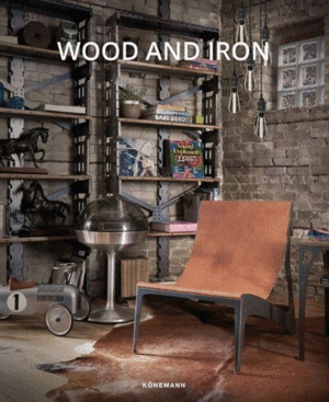 Wood and Iron