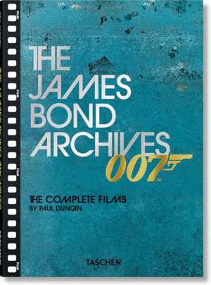 The James Bond Archives. the Complete Films