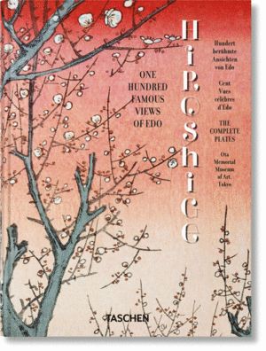 Hiroshige. One Hundred Famous Views of Edo: 45th Anniversary Edition