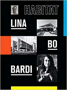 Lina Bo Bardi, Habitat