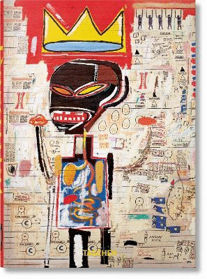 Jean-Michel Basquiat: (40th Anniversary Edition)