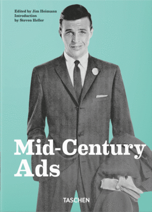 Mid-Century Ads: 40th Anniversary Edition
