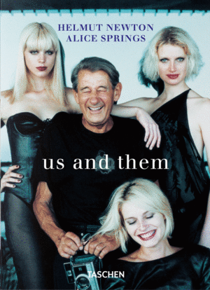 Helmut Newton & Alice Springs: Us and Them