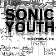 Sonic Youth - Sensational Fix