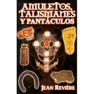 Amuletos, talismanes y pantáculos