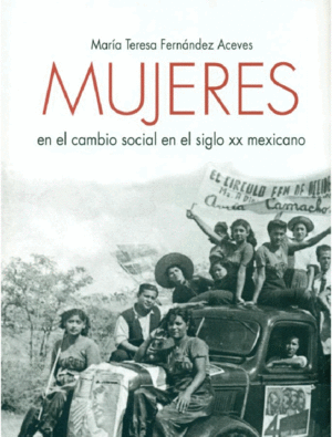 Mujeres en el cambio social en el siglo XX mexicano