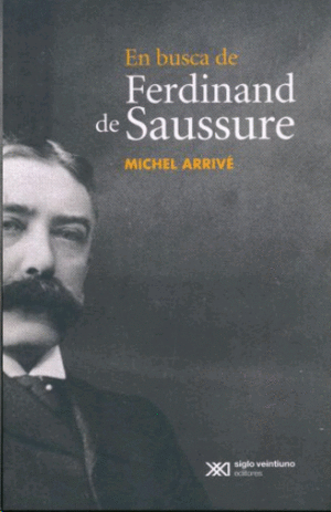 En busca de Ferdinand de Saussure
