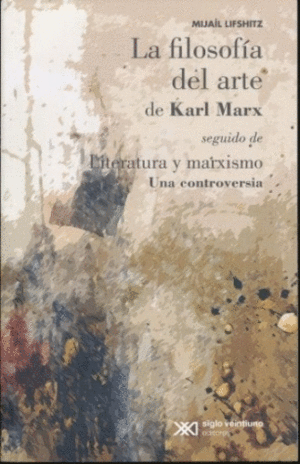 Filosofía del arte de Karl Marx, La