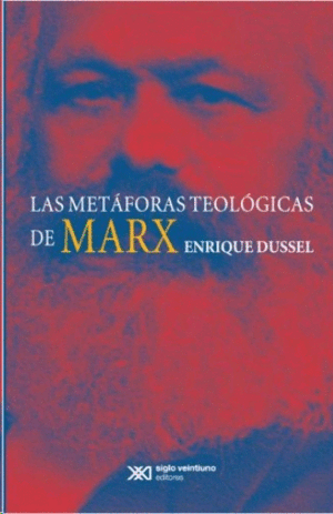 Metáforas teológicas de Marx, Las