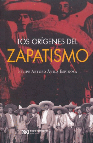 Orígenes del Zapatismo, Los