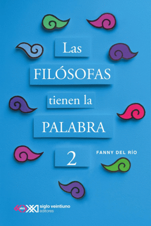 Filósofas tienen la palabra 2, Las