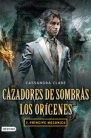 Cazadores de sombras: Los orígenes 2