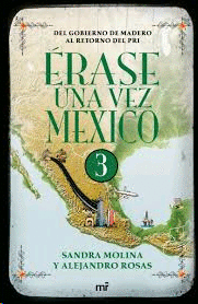 Érase una vez México 3