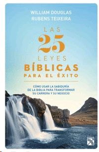 25 Leyes bíblicas para el éxito, Las