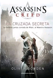 Assassin's Creed. The secret crusade