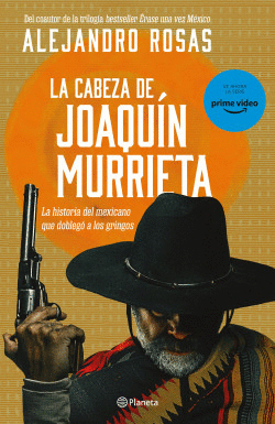 Cabeza de Joaquín Murrieta, La