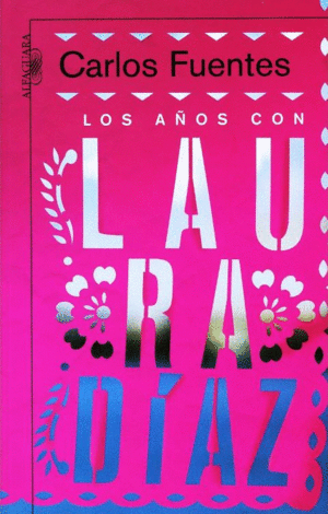 Años con Laura Díaz, Los