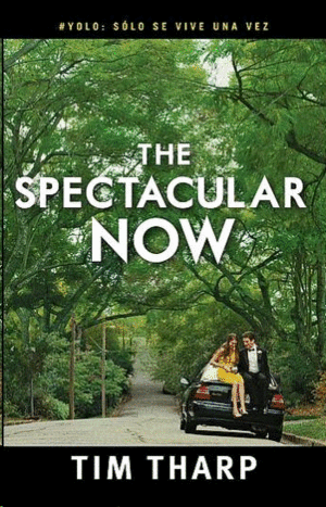 Spectacular now, The