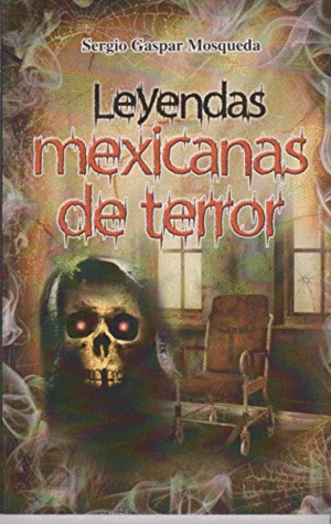 Leyendas mexicanas de terror