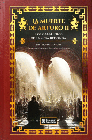 Muerte de Arturo, La Vol. II