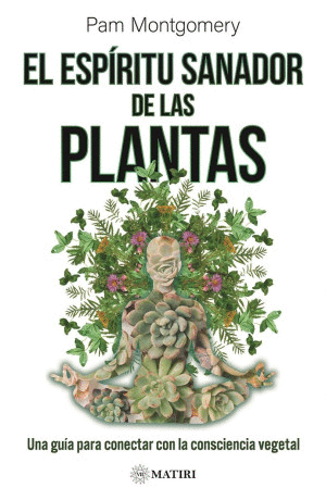 Espíritu sanador de las plantas, El