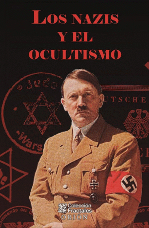 Nazis y el ocultismo, Los