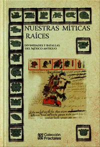 Nuestras miticas raices