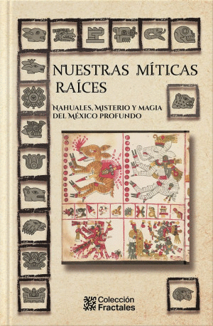 Nuestras míticas raíces