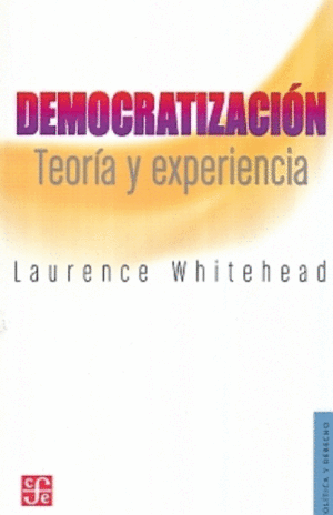 Democratizaciòn: Teoria y experiencia
