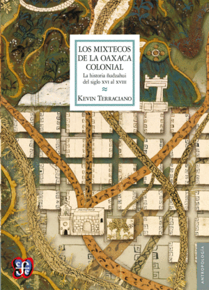 Mixtecos de la Oaxaca Colonial, Los