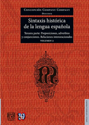 Sintaxis histórica de la lengua española. Vol. 2