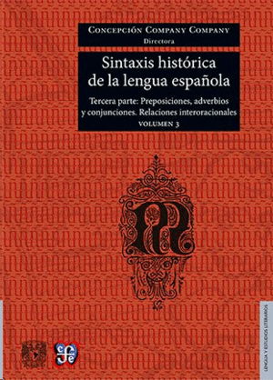 Sintaxis histórica de la lengua española. Vol. 3