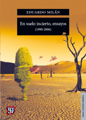 En suelo incierto, ensayos (1990-2006)