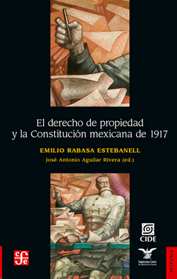 Derecho de propiedad y la Constitución mexicana de 1917, El