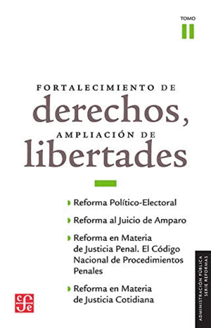 Fortalecimiento de derechos, Ampliaciones de libertades Vol, II
