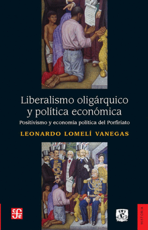 Liberalismo oligarquico y politica económica
