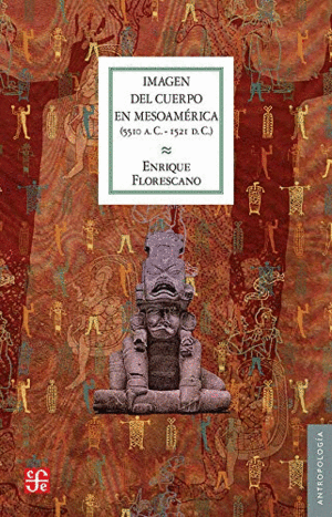 Imagen del cuerpo en Mesoamérica
