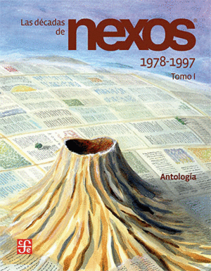 Decadas de nexos 1978-1997 Tomo I, Las